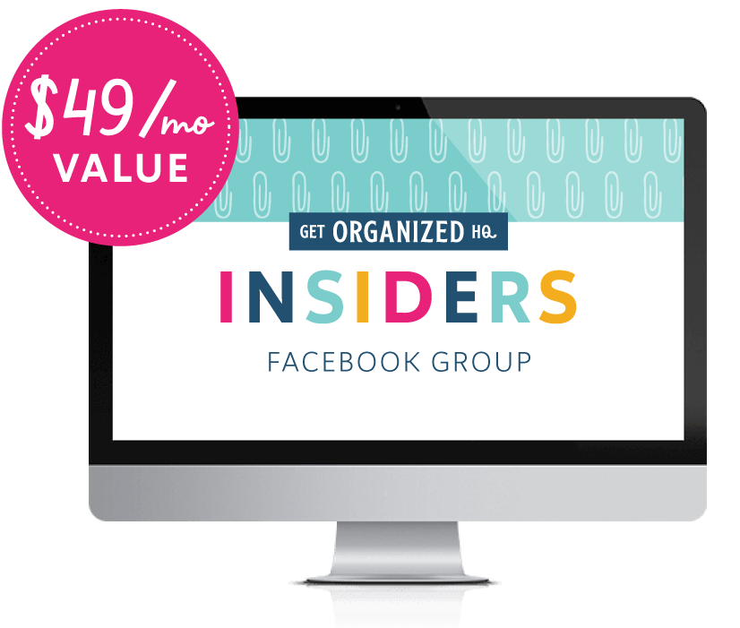 Get Organized HQ Insiders Clubhouse, $49/mo value