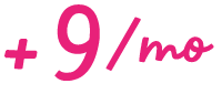 + $9/mo